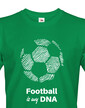 Pánské tričko Football is my DNA