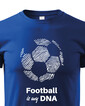 Detské tričko Football is my DNA