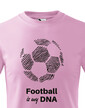Detské tričko Football is my DNA