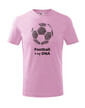 Detské tričko Football is my DNA