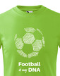 Detské tričko Football is my DNA