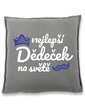 Vankúš pre dedka Najlepší dedko na svete