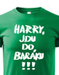 Detské tričko Harry, idem do domu!!!