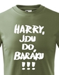 Detské tričko Harry, idem do domu!!!