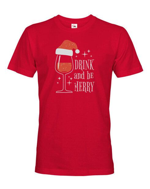 Pánské tričko Drink and be merry
