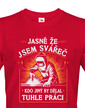 Pánské tričko pro svářeče - Jasně že jsem svářeč