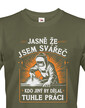 Pánské tričko pro svářeče - Jasně že jsem svářeč