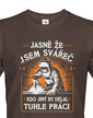 Pánské tričko pro svářeče - Jasně že jsem svářeč