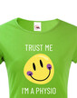 Dámské tričko Trust me - I´m physio