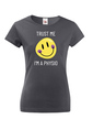 Dámské tričko Trust me - I´m physio