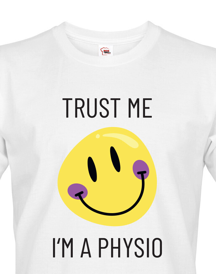 Pánské tričko Trust me - I´m physio