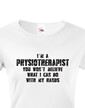 Dámské tričko I´m Physioterapist