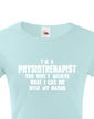 Dámské tričko I´m Physioterapist