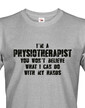 Pánské tričko I´m Physioterapist