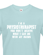 Pánské tričko I´m Physioterapist