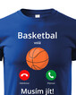 Detské tričko Basketbal volá Musím ísť!