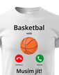 Detské tričko Basketbal volá Musím ísť!