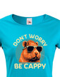 Dámské tričko Don't worry be capy