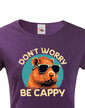 Dámské tričko Don't worry be capy