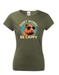Dámské tričko Don't worry be capy