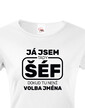 Dámske tričko Já som šéf