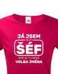 Dámske tričko Já som šéf