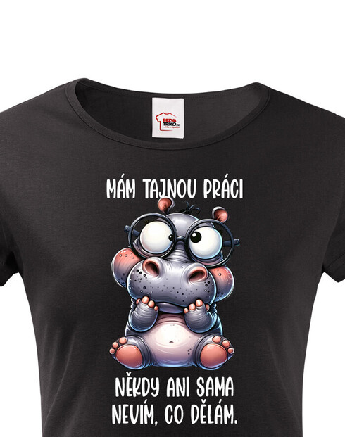 Dámské tričko Hroch - Tajná práca