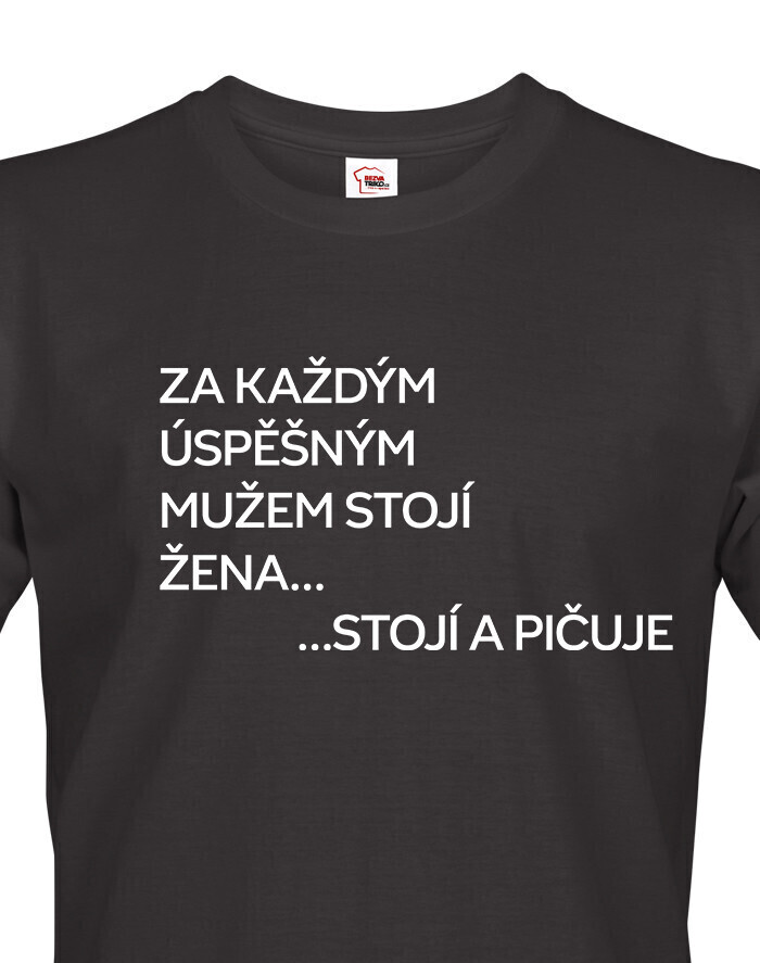 Pánské tričko Za každým úspešným mužom stojí žena