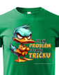 Dětské triko Velký problém v malém triku