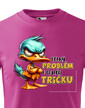 Dětské triko Velký problém v malém triku