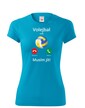 Dámské tričko Volejbal volá Musím ísť!