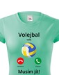 Dámské tričko Volejbal volá Musím ísť!