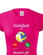 Dámské tričko Volejbal volá Musím ísť!