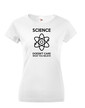 Dámské tričko Science believe