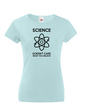 Dámské tričko Science believe