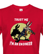Pánské tričko Trust me I am an engineer