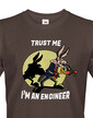 Pánské tričko Trust me I am an engineer