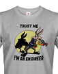 Pánské tričko Trust me I am an engineer