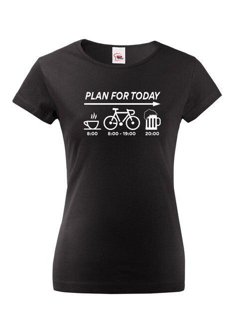 Dámské tričko Plans for Today