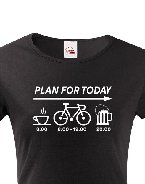 Dámské tričko Plans for Today