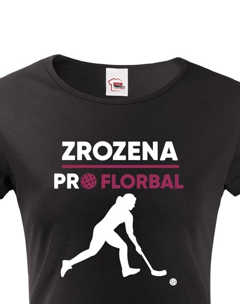 Dámske tričko Zrodená pre florbal