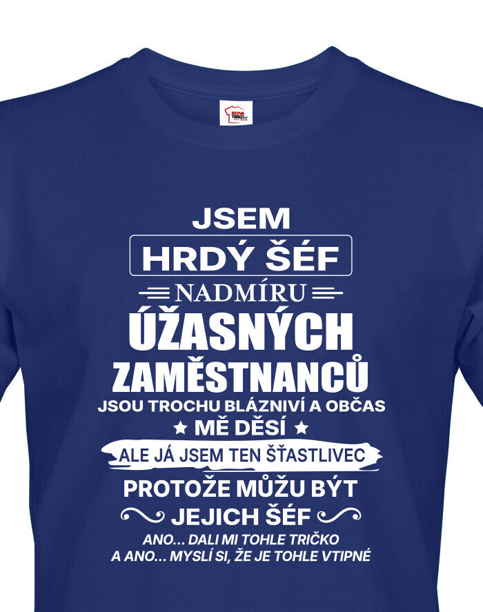 Pánske tričko Som hrdý šéf