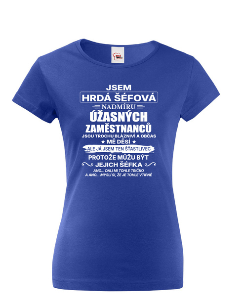 Dámske tričko Som hrdá šéfová