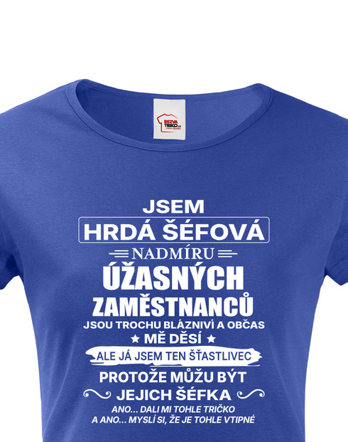 Dámske tričko Som hrdá šéfová