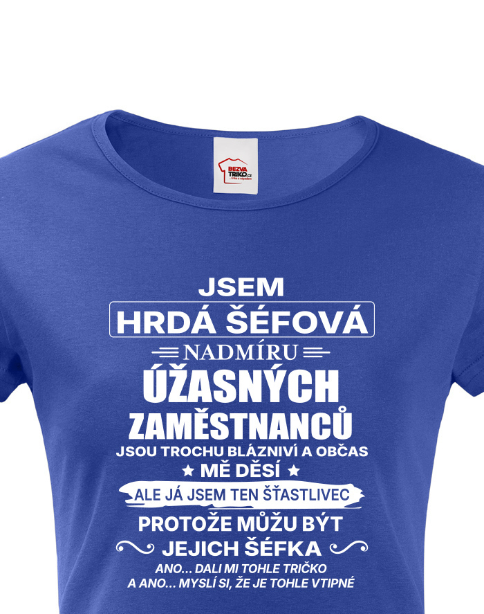 Dámske tričko Som hrdá šéfová