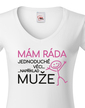 Dámske tričko Mám rada jednoduché veci..napríklad mužov