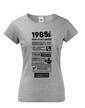 Dámske tričko narodeninové noviny 1985