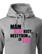 Dámska mikina Mám blbé kecy a nehanbím sa za to
