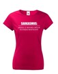 Dámske tričko Sarkazmus