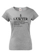 Dámske tričko Lawyer someone who solves a problem...
